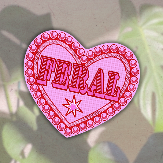 Feral Heart | Vinyl Sticker