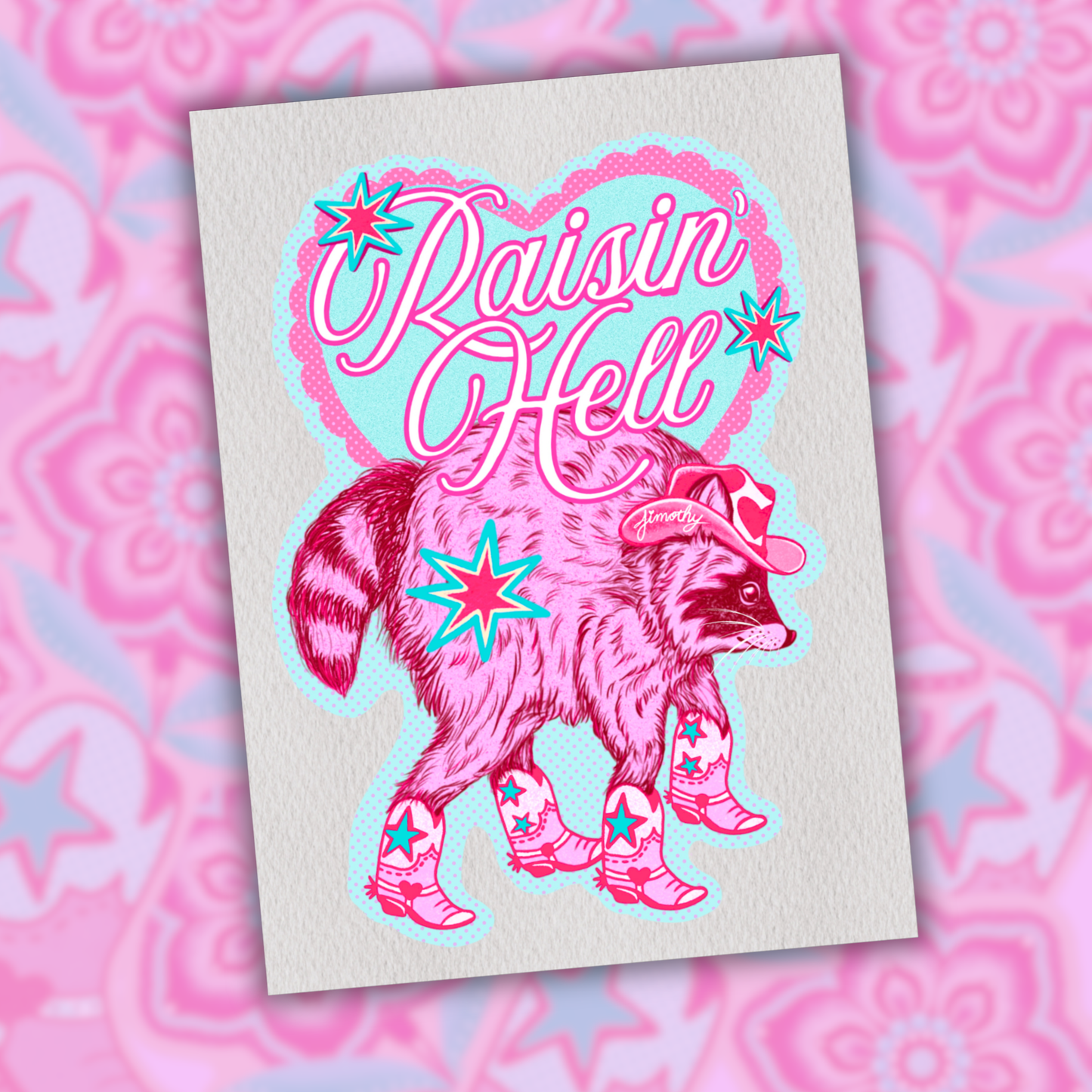 RAISIN' HELL, Jimothy | Fine Art Print