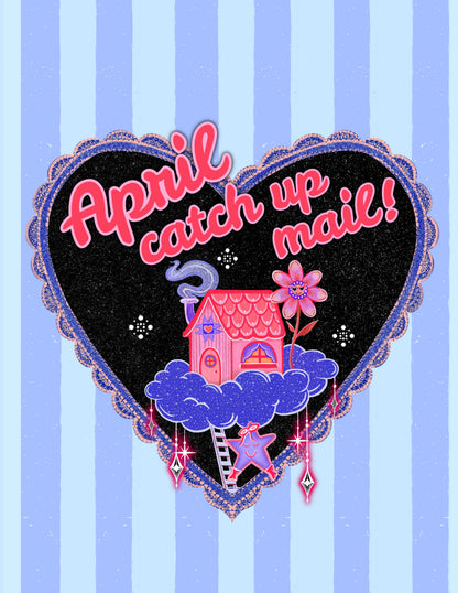 Catch Up Mail: APRIL