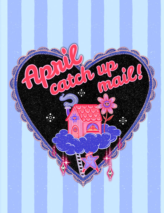 Catch Up Mail: APRIL
