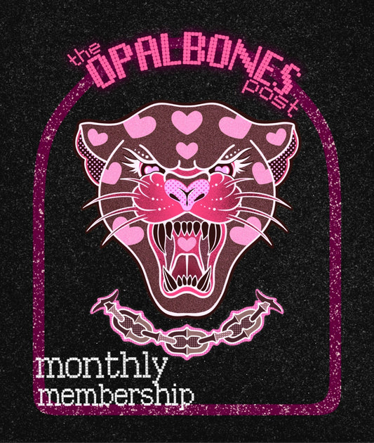 The Opalbones Post: AUGUST'S Monthly Mail club membership (ships 8/15)