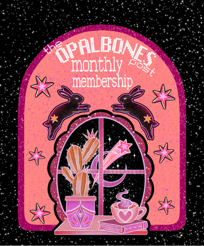 The Opalbones Post: JUNE'S Monthly Mail club membership (ships 6/15)