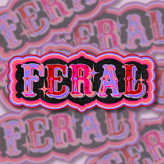 FERAL | Vinyl Sticker