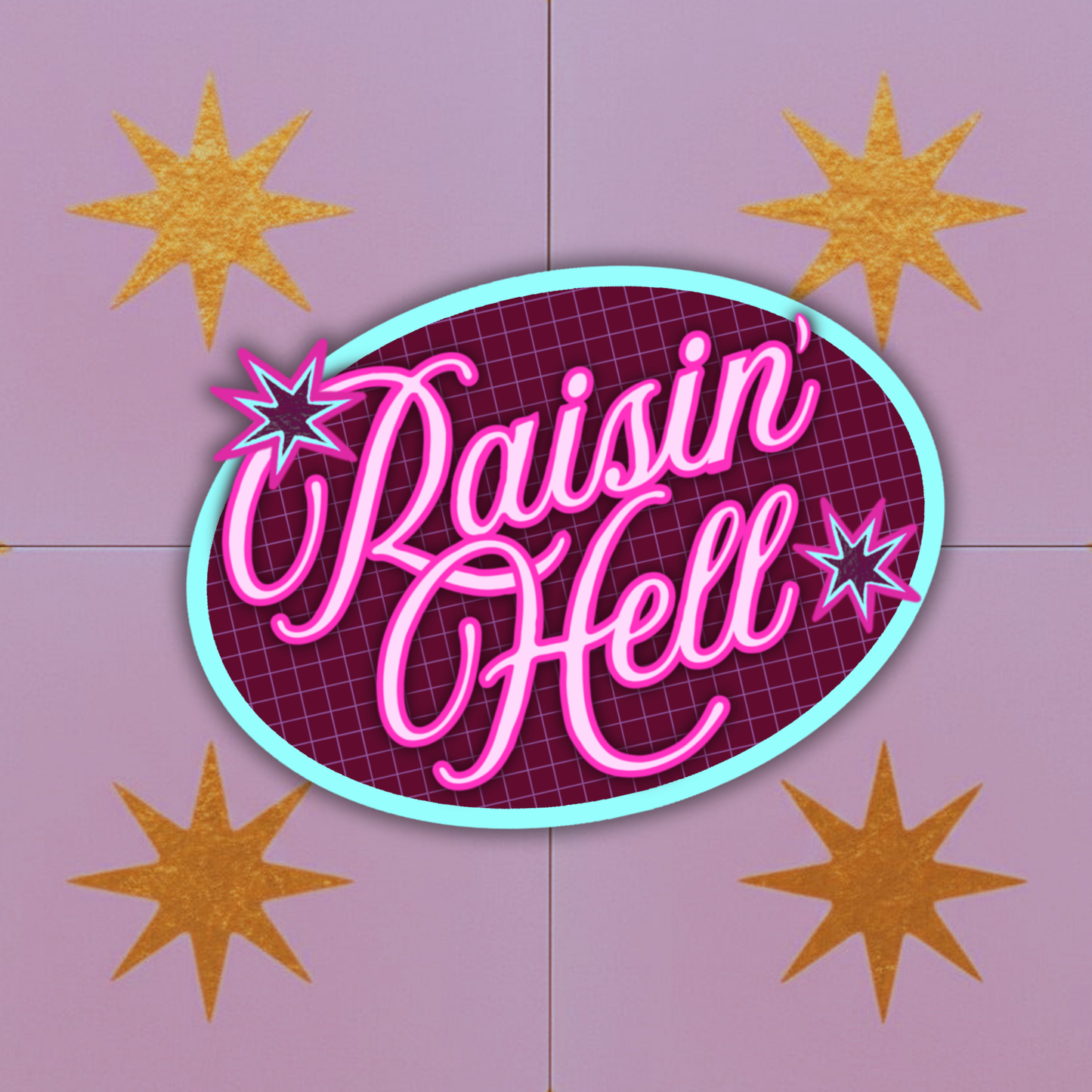Raisin' Hell | Vinyl Sticker