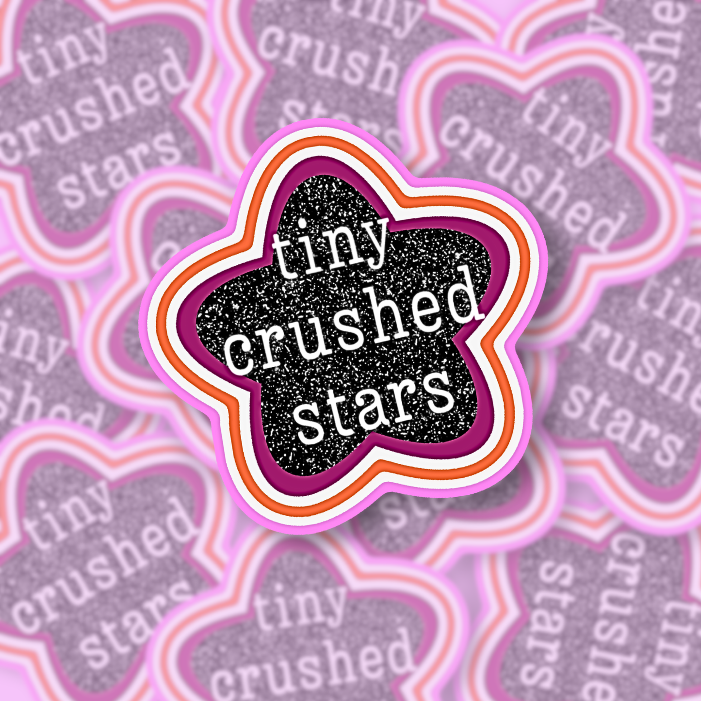 Made of Tiny Crushed Stars | Vinyl Sticker
